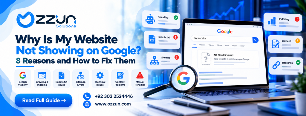 Why Is My Website Not Showing on Google? 8 Reasons and How to Fix Them